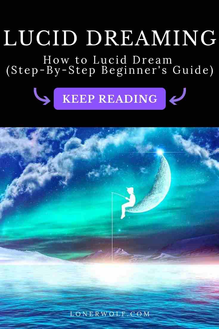 How To Lucid Dream The Ultimate Beginners Guide ⋆ Lonerwolf 7946