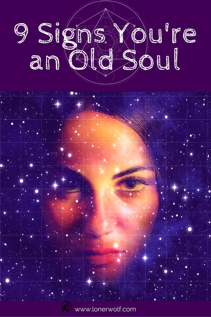 9 Signs You're An Old Soul ⋆ LonerWolf