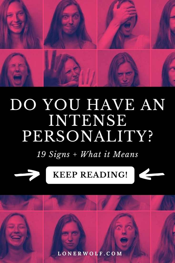 19 Signs You Have an Intense Personality (+ Why it\'s a Gift!)