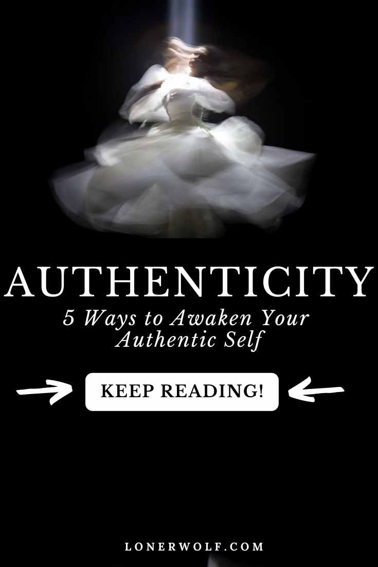 5 Ways to Awaken Your Authentic Self