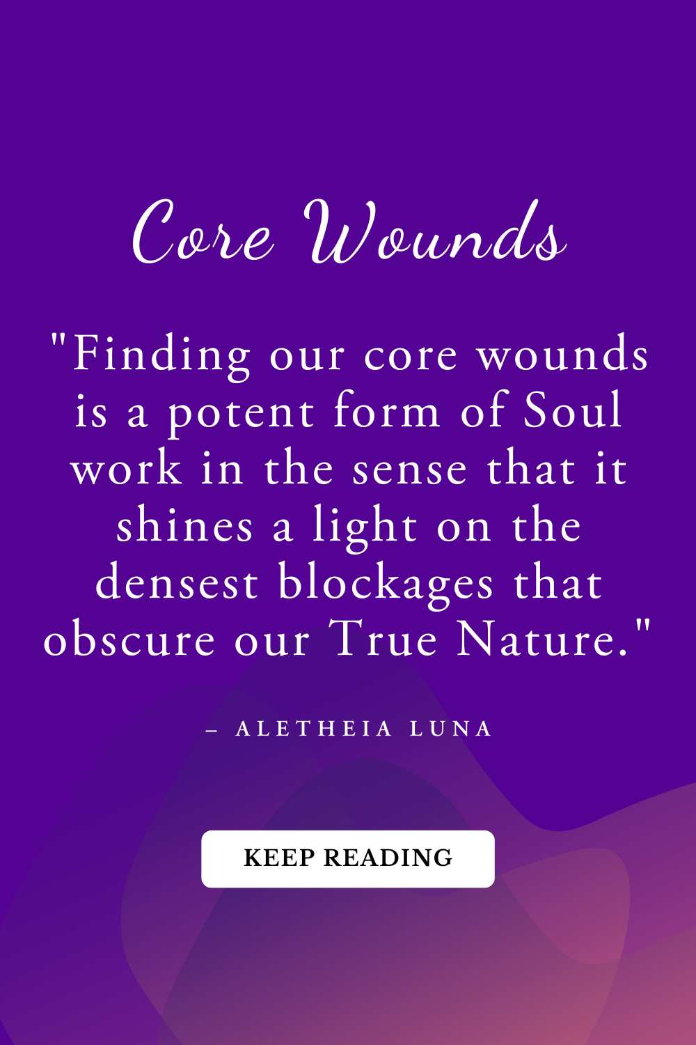 How to Find Your Core Wound (3 Practices)