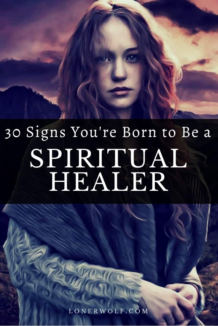 30 Signs You’re Born to Be a Spiritual Healer