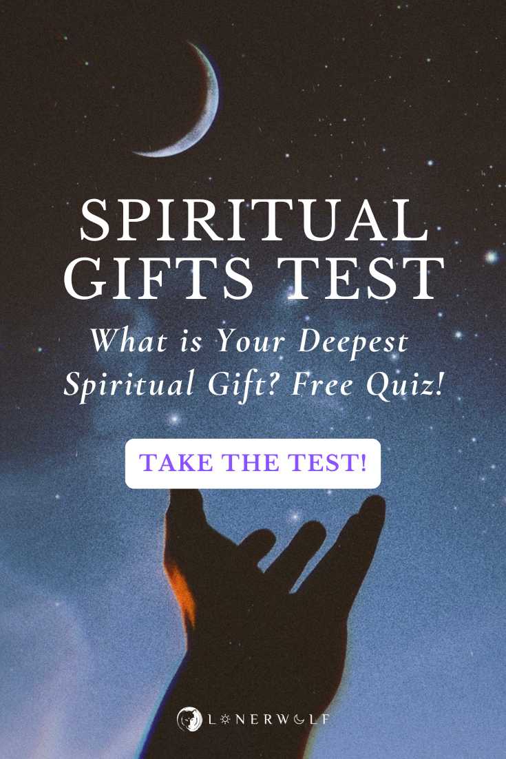 Spiritual Gifts Test: What's Your True Calling? ⋆ LonerWolf