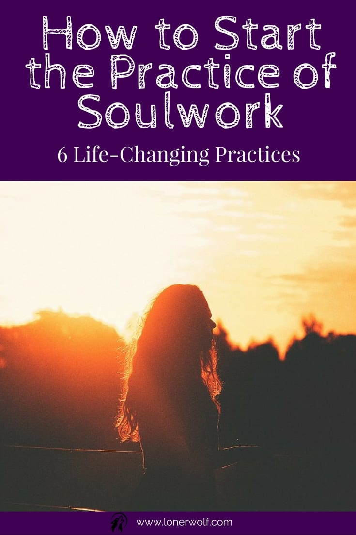 How Do I Start Soulwork ⋆ Lonerwolf 4905