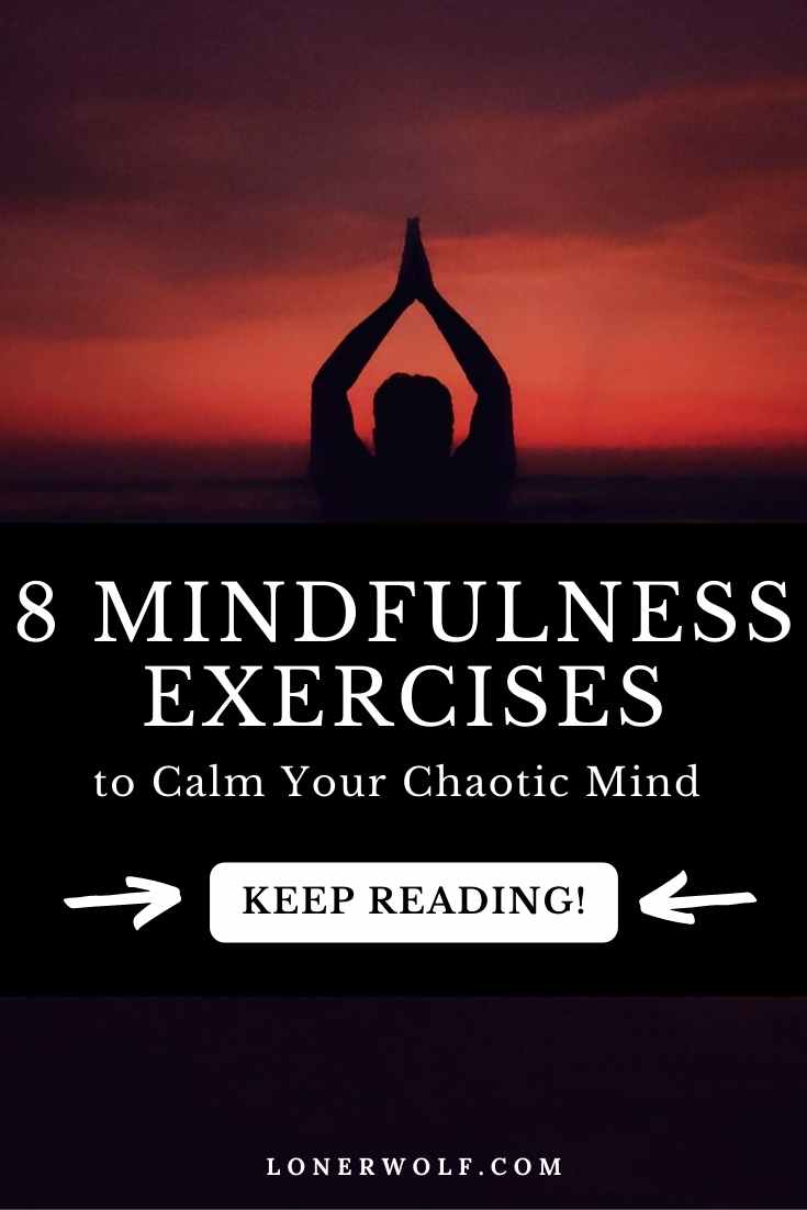 8 Mindfulness Exercises For Anxious/Depressed Minds