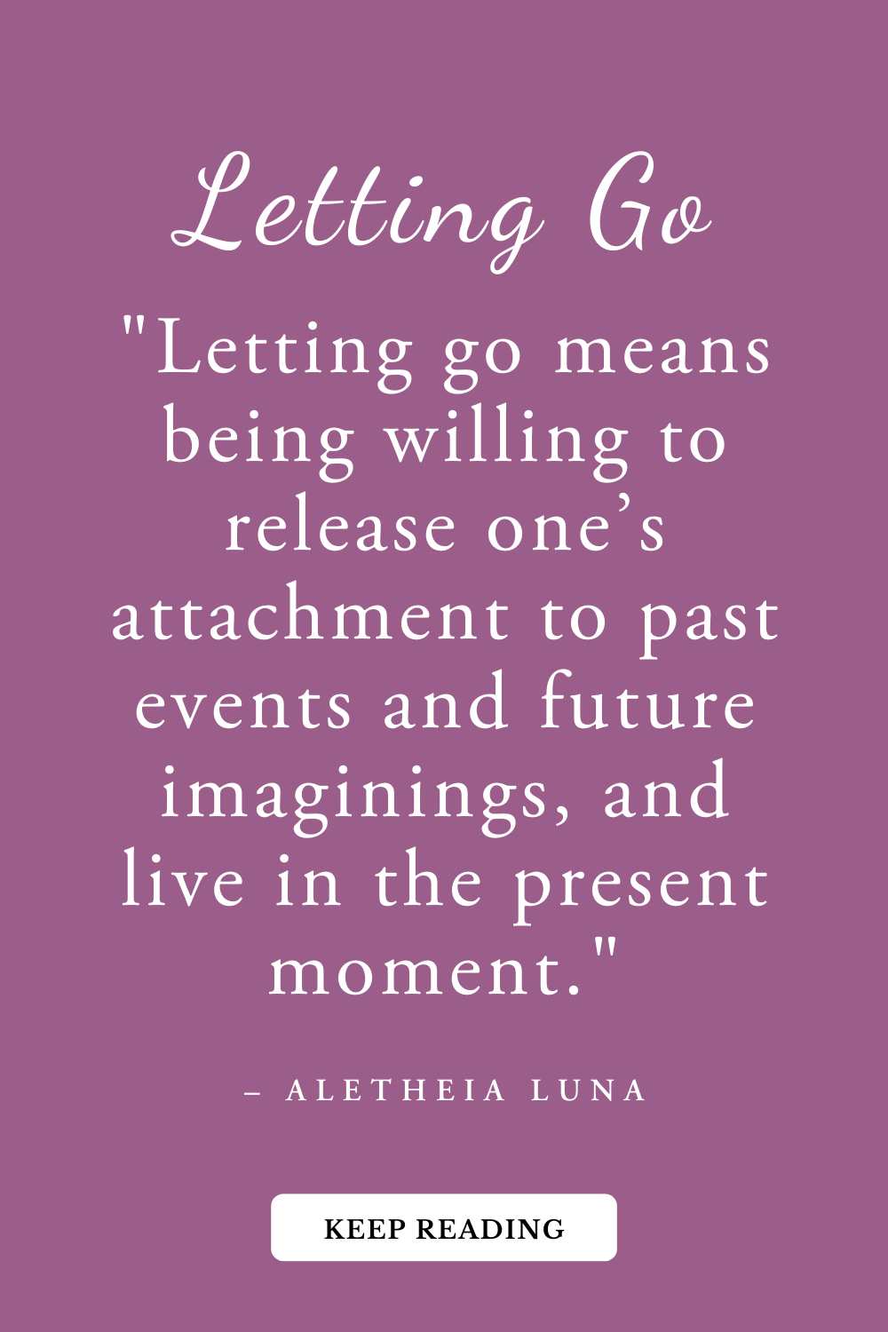 Letting Go: 42 Ways to Release Fear, Grief, and Anger