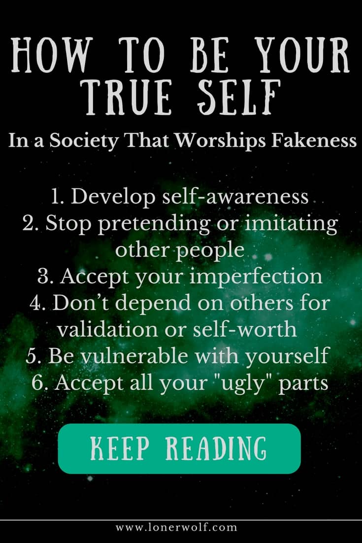 how-to-be-your-true-self-in-a-society-that-worships-fakeness-lonerwolf