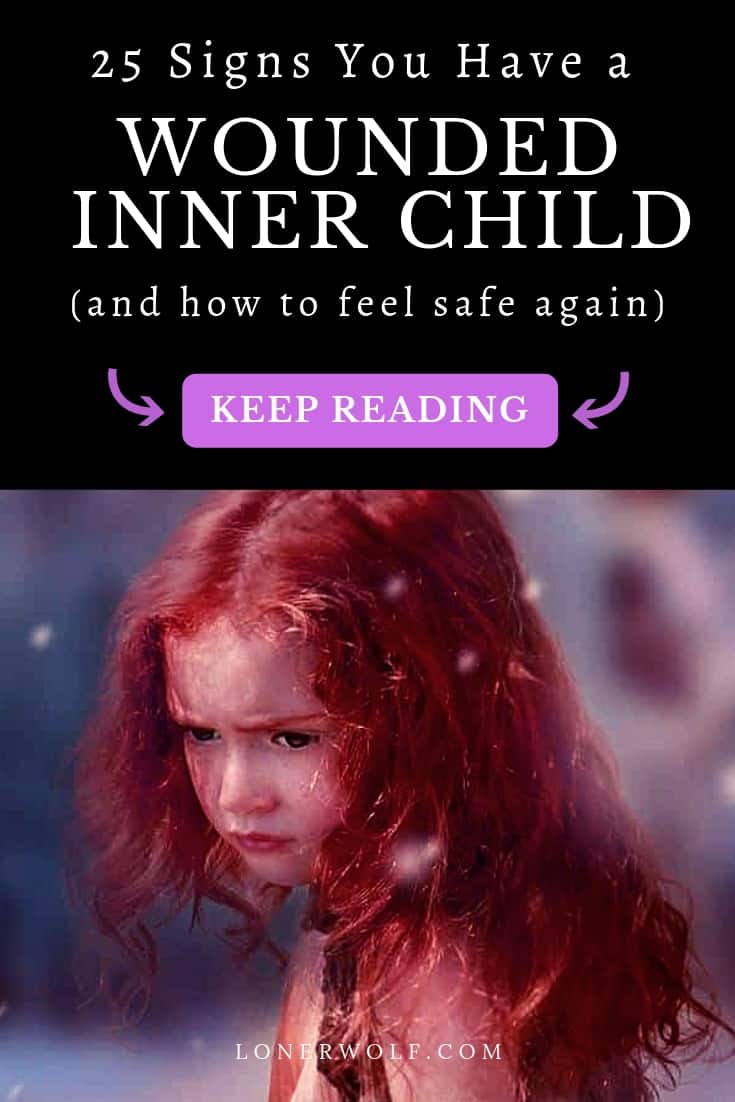 25 Signs You Have a Wounded Inner Child (+ How to Heal)