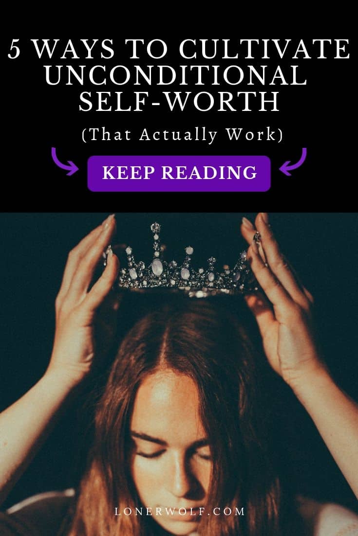 5 Ways to Develop Self-Worth (When You Never Feel Good Enough)