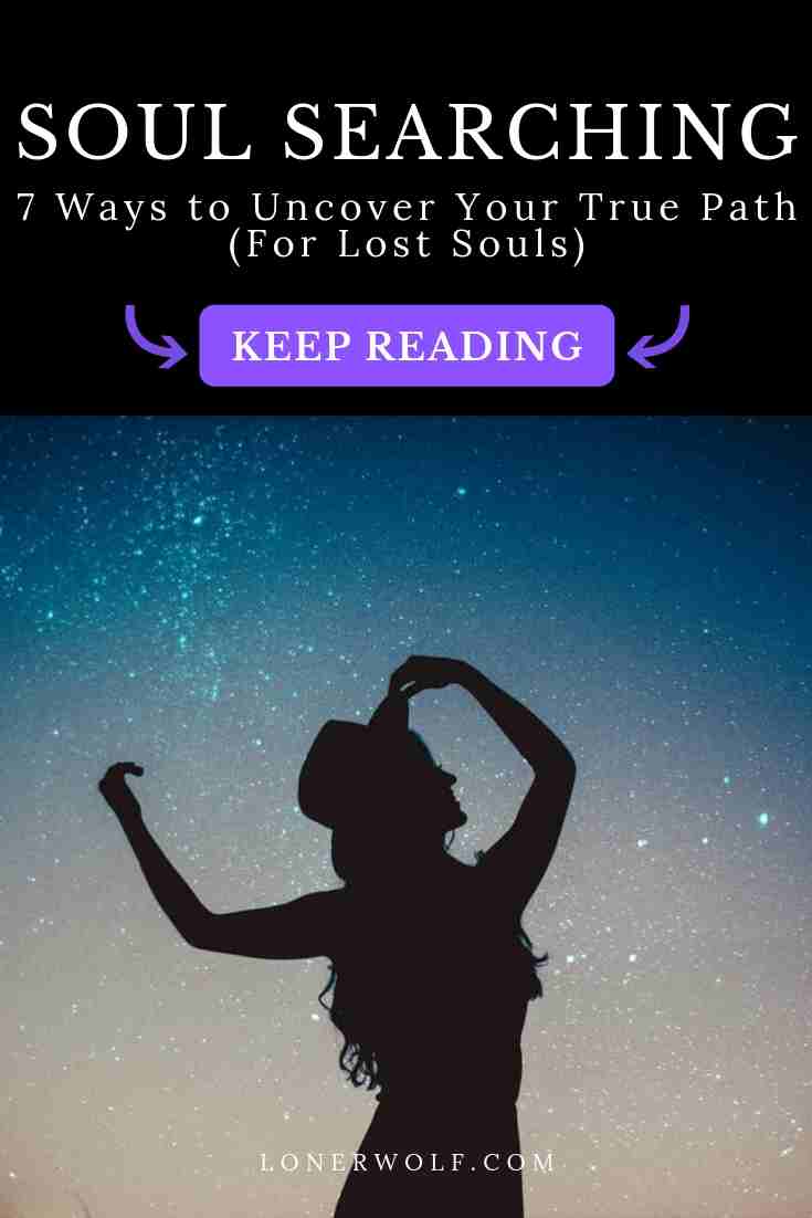 What Is Soul Searching: 19 Signs You're A Lost Soul