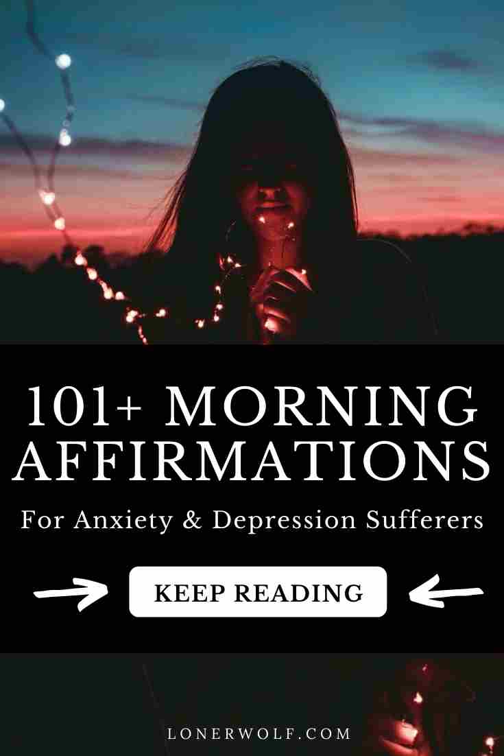 101+ Morning Affirmations For Anxiety & Depression Sufferers