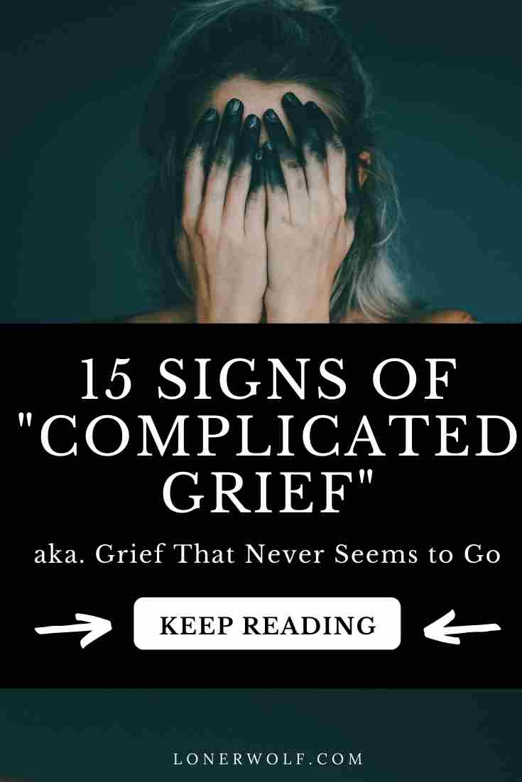 15 Signs You Have Complicated Grief (a Spiritual Malady)