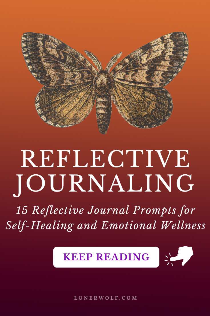 15 Reflective Journal Prompts For Emotional Wellness & Self-Healing