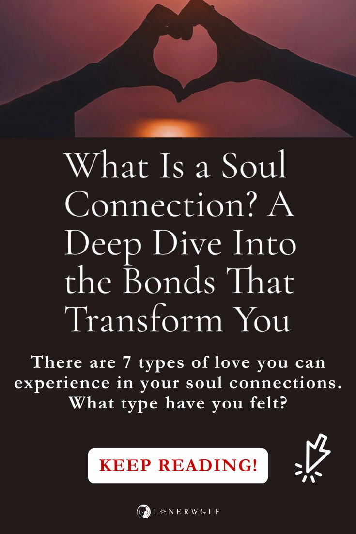 What Is a Soul Connection? A Deep Dive Into the Bonds That Transform ...